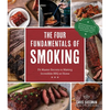 The Four Fundamentals of Smoking: Pit Master Secrets to Making Incredible BBQ at Home - Paperback