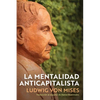 La Mentalidad Anticapitalista - Paperback