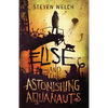Elise and The Astonishing Aquanauts - Paperback