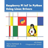 Raspberry Pi IoT In Python Using Linux Drivers - Paperback