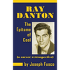 Ray Danton: The Epitome of Cool (a career retrospective) (hardback) - Hardcover