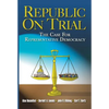 Republic on Trial: The Case for Representative Democracy - Paperback