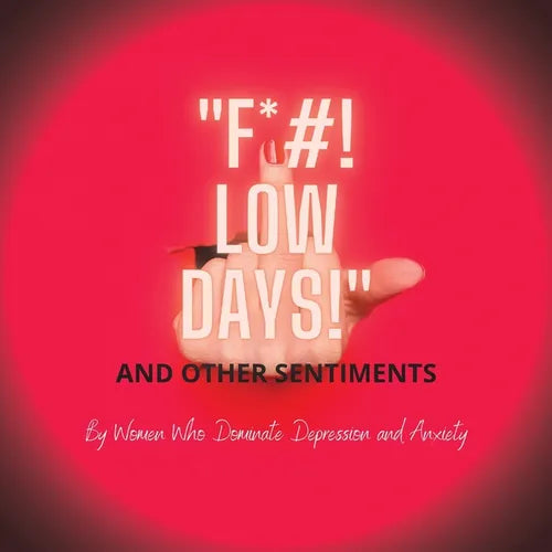 F*#! Low Days! and Other Sentiments: Fldaos - Paperback