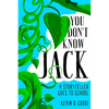 You Don't Know Jack: A Storyteller Goes to School - Paperback