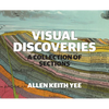 Visual Discoveries: A Collection of Sections - Paperback