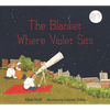The Blanket Where Violet Sits - Hardcover