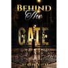 Behind the Gate - Hardcover