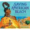 Saving American Beach: The Biography of African American Environmentalist Mavynee Betsch - Hardcover