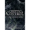 Cryptic Control: A Mike and Myra Novel - Paperback
