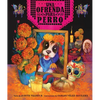 Ofrenda Para Perro (Un Libro Ilustrado del Día de Muertos Para Niños) (an Ofrenda for Perro) (Spanish Edition) - Hardcover