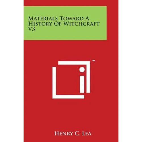 Materials Toward A History Of Witchcraft V3 - Paperback