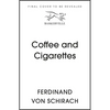 Coffee and Cigarettes - Hardcover