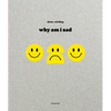 Why Am I Sad - Hardcover
