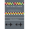 She's at the Controls: Sound Engineering, Production and Gender Ventriloquism in the 21st Century - Paperback