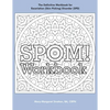 SPOM Workbook: Step-By-Step Action Plans based on the Revolutionary Stop Picking On Me Recovery System for Excoriation (Skin Picking) Disorder (SPD) - Paperback