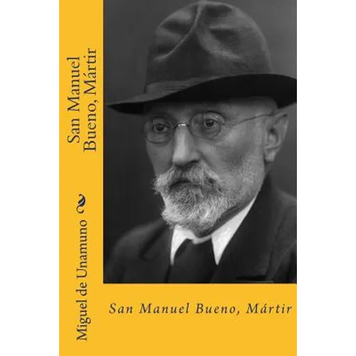 San Manuel Bueno, Martir (Spanish Edition) - Paperback
