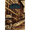 Los Angeles's Angels Flight - Hardcover