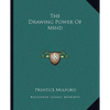The Drawing Power Of Mind - Paperback