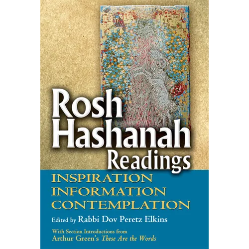 Rosh Hashanah Readings: Inspiration, Information and Contemplation - Paperback