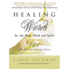 Healing Words for the Body, Mind, and Spirit: 101 Words to Inspire and Affirm - Paperback