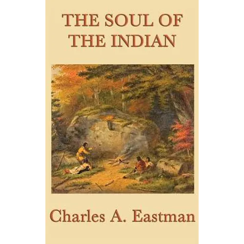 The Soul of the Indian - Hardcover