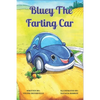 Bluey the Farting Car - Paperback