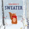 Squirrel's Sweater - Hardcover