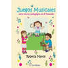 Juegos Musicales: como recurso pedagógico en el Preescolar - Paperback