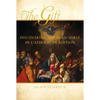 The Gift: Discovering the Holy Spirit in Catholic Tradition - Paperback