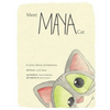Meet Maya Cat: A story about acceptance. - Paperback