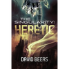 The Singularity: Heretic - Paperback