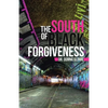 The South of Black Forgiveness - Paperback