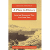 A Place in History: Social and Monumental Time in a Cretan Town - Paperback