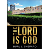 The Lord Is God - Paperback