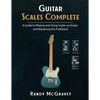 Guitar Scales Complete: A Guide to Playing and Using Scales on Guitar and Mastering the Fretboard - Paperback