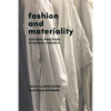 Fashion and Materiality: Cultural Practices in Global Contexts - Paperback