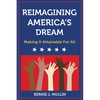 Reimagining America's Dream: Making It Attainable for All - Hardcover