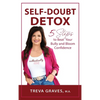 Self-Doubt Detox: 5 Steps to Beat Your Bully and Bloom Confidence - Hardcover