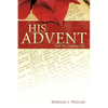 His Advent: Still His Greatest Gift - Paperback