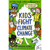 Kids Fight Climate Change: ACT Now to Be a #2minutesuperhero - Hardcover