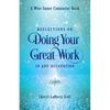 Reflections on Doing Your Great Work in Any Occupation - Paperback