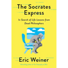 The Socrates Express: In Search of Life Lessons from Dead Philosophers - Hardcover