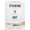Sticking It Out: From Juilliard to the Orchestra Pit, a Percussionist's Memoir - Hardcover