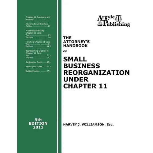 The Attorney's Handbook on Small Business Reorganization Under Chapter 11 (2013) - Paperback