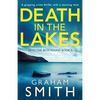 Death in the Lakes: A gripping crime thriller with a stunning twist - Paperback