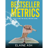 Bestseller Metrics: How to Win the Novel Writing Game - Paperback