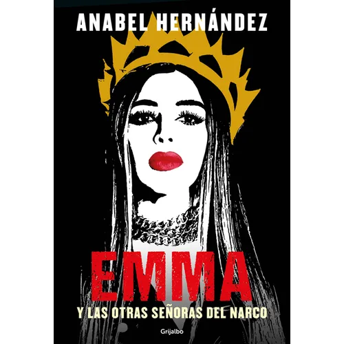 Emma Y Las Otras Señoras del Narco / Emma and Other Narco Women - Paperback