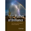 Flashes of Brilliance: The Science and Wonder of Arizona Lightning - Paperback