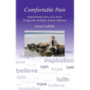 Comfortable Pain: The inspirational story of a nurse living with multiple chronic illnesses - Paperback
