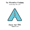 The Alternative Roadmap: A Handbook for Life - Paperback